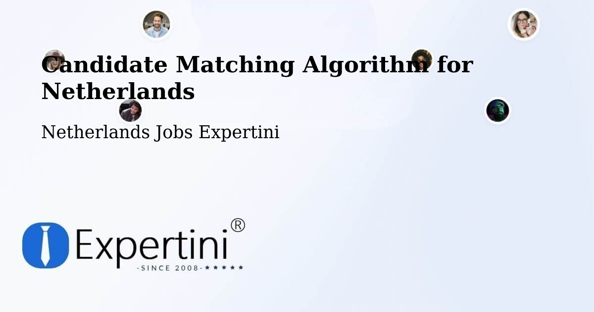 Candidate Matching Algorithm Overview – Goor - Netherlands Jobs Expertini