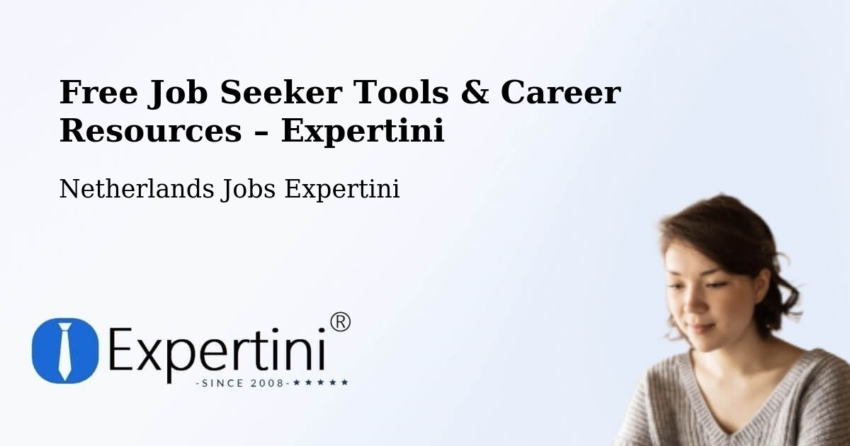 Free Job Seeker Tools & Career Resources – Goor - Goor, Netherlands Jobs Expertini